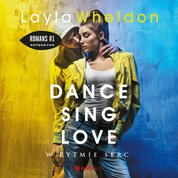 : Dance, sing, love. W rytmie serc - audiobook
