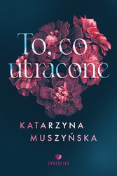 : To, co utracone - ebook