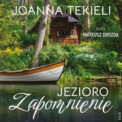 : Jezioro Zapomnienie - audiobook