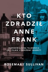 : Kto zdradził Anne Frank - ebook