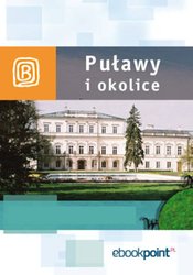 : Puławy i okolice. Miniprzewodnik - ebook
