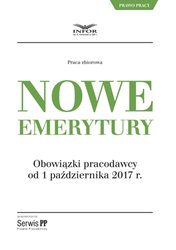 : Nowe emerytury. Obowiązki pracodawcy po zmianach od 1 października 2017 - ebook