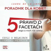 : Poradnik dla kobiet - 5 prawd o facetach  - audiobook