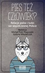 : Pies też człowiek? Relacje psów i ludzi we współczesnej Polsce - ebook