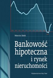 : Bankowość hipoteczna i rynek nieruchomości - ebook
