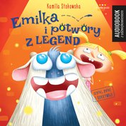 : Emilka i potwory z legend - audiobook