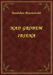 : Nad Grobem Ibsena - ebook
