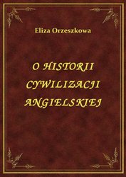 : O Historii Cywilizacji Angielskiej - ebook