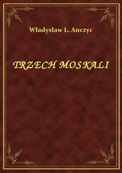 : Trzech Moskali - ebook