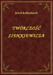 : Twórczość Sienkiewicza - ebook