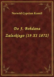 : Do J. Bohdana Zaleskiego (19 XI 1872) - ebook
