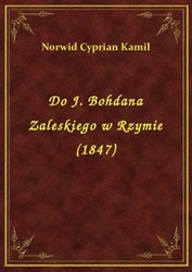 : Do J. Bohdana Zaleskiego w Rzymie (1847) - ebook
