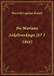 : Do Mariana Sokołowskiego (27 I 1864) - ebook