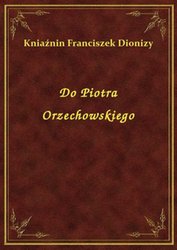 : Do Piotra Orzechowskiego - ebook