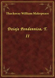 : Dzieje Pendennisa, T. II - ebook