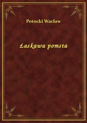 : Łaskawa pomsta - ebook