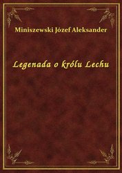 : Legenada o królu Lechu - ebook