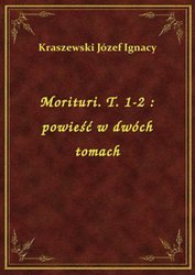 : Morituri. T. 1-2 : powieść w dwóch tomach - ebook