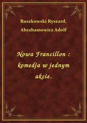 : Nowa Francillon : komedja w jednym akcie. - ebook