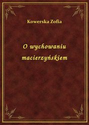: O wychowaniu macierzyńskiem - ebook