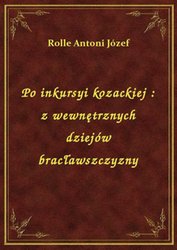 : Po inkursyi kozackiej : z wewnętrznych dziejów bracławszczyzny - ebook