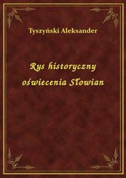 : Rys historyczny oświecenia Słowian - ebook