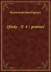 : Sfinks . T. 4 : powieść - ebook
