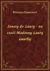 : Sonety do Laury - na cześć Madonny Laury umarłej - ebook