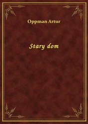 : Stary dom - ebook