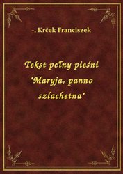 : Tekst pełny pieśni "Maryja, panno szlachetna" - ebook