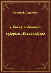 : Ułomek z dawnego rękopisu słowiańskiego - ebook