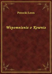 : Wspomnienie o Kownie - ebook