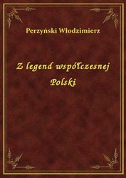 : Z legend współczesnej Polski - ebook