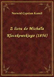 : Z listu do Michała Kleczkowskiego (1856) - ebook