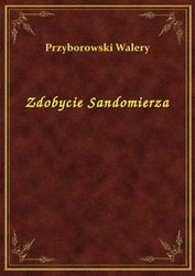 : Zdobycie Sandomierza - ebook