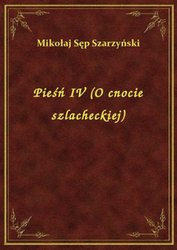 : Pieśń IV (O cnocie szlacheckiej) - ebook