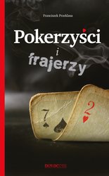 : Pokerzyści i frajerzy - ebook