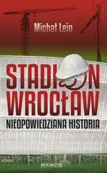 : Stadion Wrocław. Nieopowiedziana historia - ebook