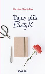 : Tajny plik Beaty K. - ebook