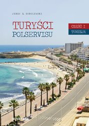 : Turyści Polservisu. Część I Tunezja - ebook