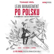 : Lean management po polsku. O dobrych i złych praktykach - audiobook