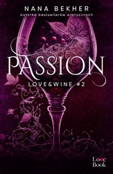 : Passion. Love&Wine. Tom 2 - ebook