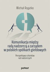 : Komunikacja między radą nadzorczą a zarządem w polskich spółkach giełdowych - ebook
