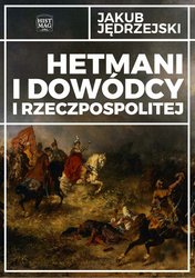 : Hetmani i dowódcy I Rzeczpospolitej - ebook