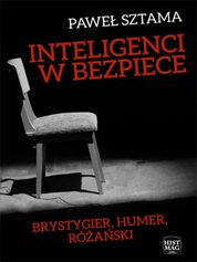 : Inteligenci w bezpiece: Brystygier, Humer, Różański - ebook