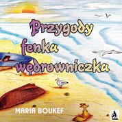 : Przygody Fenka Wędrowniczka - ebook