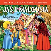 : Jaś i Małgosia. Słuchowisko dla dzieci - audiobook