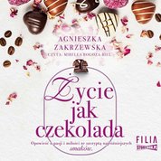 : Saga czekoladowa. Tom 2. Życie jak czekolada - audiobook