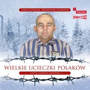 : Wielkie ucieczki Polaków - audiobook