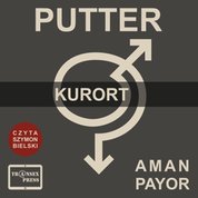 : PUTTER Opowiadanie "Kurort" - audiobook